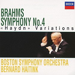 ベルナルト・ハイティンク ボストン交響楽団「ブラームス：交響曲第４番　ハイドンの主題による変奏曲」