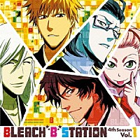 （ラジオＣＤ）「 ＢＬＥＡＣＨ　“Ｂ”　ＳＴＡＴＩＯＮ　ＦＯＵＲＴＨ　ＳＥＡＳＯＮ　ＶＯＬ．１」