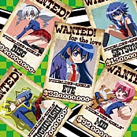 ニードレス★ガールズ＋「 ＷＡＮＴＥＤ！　ｆｏｒ　ｔｈｅ　ｌｏｖｅ」