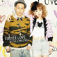 清水翔太×加藤ミリヤ「 ＦＯＲＥＶＥＲ　ＬＯＶＥ」