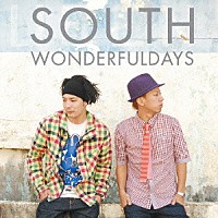 ＳＯＵＴＨ「 ＷＯＮＤＥＲＦＵＬＤＡＹＳ」