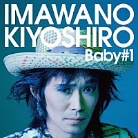 忌野清志郎「 Ｂａｂｙ＃１（ベイビー・ナンバーワン）」