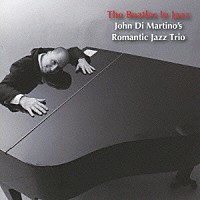 ジョン・ディ・マルティーノ・ロマンティック・ジャズ・トリオ「 ビートルズ・イン・ジャズ」
