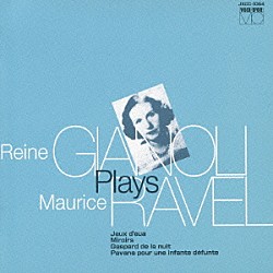 レーヌ・ジャノーリ「レーヌ・ジャノーリ、ラヴェルを弾く」