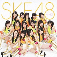 ＳＫＥ４８　ｔｅａｍ　ＫⅡ「 手をつなぎながら」