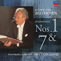 サー・コリン・デイヴィス ドレスデン・シュターツカペルレ「ベートーヴェン：交響曲第１番・第７番」