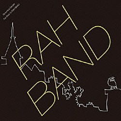 ラー・バンド「Ｐｅｒｆｕｍｅｄ　Ｇａｒｄｅｎ　Ｔｈｅ　Ｂｅｓｔ　Ｏｆ　ＲＡＨ　ＢＡＮＤ」