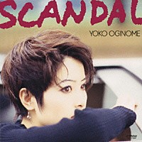 荻野目洋子「 ＳＣＡＮＤＡＬ　＋６」