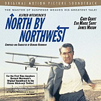 バーナード・ハーマン「 北北西に進路を取れ　オリジナル・サウンドトラック」