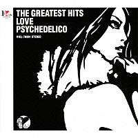 ＬＯＶＥ ＰＳＹＣＨＥＤＥＬＩＣＯ「ＴＨＥ ＧＲＥＡＴＥＳＴ