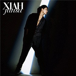 ＸＩＡＨ　ｊｕｎｓｕ「ＸＩＡＨ」