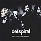 ｄｅｆｓｐｉｒａｌ「ＤＩＶＥ　ＩＮＴＯ　ＴＨＥ　ＭＩＲＲＯＲ」