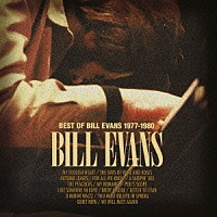 ビル・エヴァンス「 ベスト・オブ・ビル・エヴァンス１９７７－１９８０」