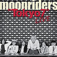 ムーンライダーズ「 ＡＲＣＨＩＶＥＳ　ＳＥＲＩＥＳ　ＶＯＬ．０６　ｍｏｏｎｒｉｄｅｒｓ　ＬＩＶＥ　ａｔ　ＳＨＩＢＵＹＡ　２０１０．３．２３　“Ｔｏｋｙｏ７”」