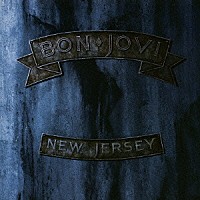 ボン・ジョヴィ「 ＮＥＷ　ＪＥＲＳＥＹ」