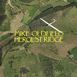 マイク・オールドフィールド「ハージェスト・リッジ＜デラックス・エディション＞」