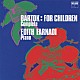 エディット・ファルナーディ「バルトーク：「子どものために」全曲収録」