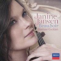 ジャニーヌ・ヤンセン「 美しい夕暮れ～フランス・ヴァイオリン作品集」