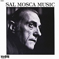 サル・モスカ「 サル・モスカ・ミュージック」