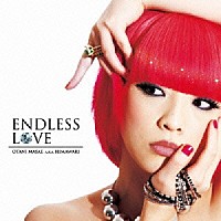 大谷雅恵　ａｋａ　ひまわり「 ＥＮＤＬＥＳＳ　ＬＯＶＥ」