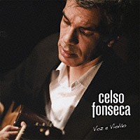 セルソ・フォンセカ「 声とギター」