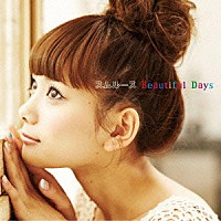 スムルース「 Ｂｅａｕｔｉｆｕｌ　Ｄａｙｓ」