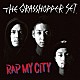 ＴＨＥ　ＧＲＡＳＳＨＯＰＰＥＲ　ＳＥＴ「ＲＡＰ　ＭＹ　ＣＩＴＹ」