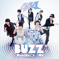 ＡＡＡ「 ＢＵＺＺ　ＣＯＭＭＵＮＩＣＡＴＩＯＮ」