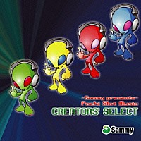 （ゲーム・ミュージック）「 Ｓａｍｍｙ　ｐｒｅｓｅｎｔｓ　Ｐａｃｈｉ　Ｓｌｏｔ　Ｍｕｓｉｃ　ＣＲＥＡＴＯＲＳ’　ＳＥＬＥＣＴ」