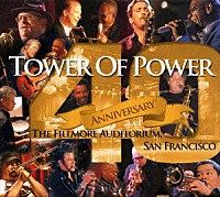 タワー・オブ・パワー「 ライヴ・アット・フィルモア～結成４０周年記念ライヴ」