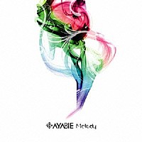 ＡＹＡＢＩＥ「 Ｍｅｌｏｄｙ」