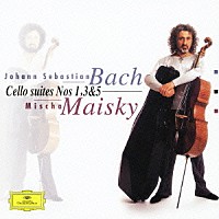 ミッシャ・マイスキー「 Ｊ・Ｓ・バッハ：無伴奏チェロ組曲第１・３・５番」