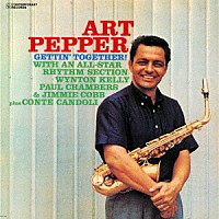 アート・ペッパー「 ゲッティン・トゥゲザー　＋２」