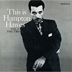 ハンプトン・ホーズ レッド・ミッチェル チャック・トンプソン「ザ・トリオ　Ｖｏｌ．２」