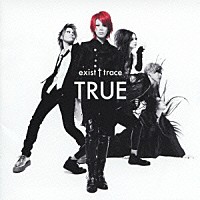 ｅｘｉｓｔ†ｔｒａｃｅ「 ＴＲＵＥ」