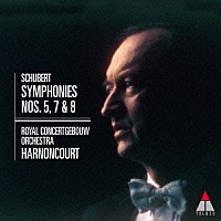 ニコラウス・アーノンクール「 シューベルト：交響曲第５番、第７番≪未完成≫、第８番≪ザ・グレイト≫」