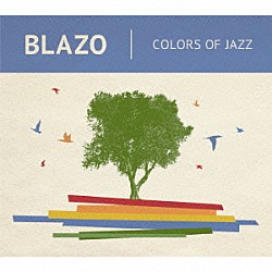 ブラーゾ「Ｃｏｌｏｒｓ　ｏｆ　Ｊａｚｚ」