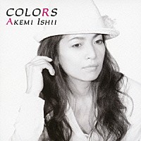 ＡＫＥＭＩ　ＩＳＨＩＩ「 ＣＯＬＯＲＳ」