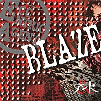 アンド「 ＢＬＡＺＥ」