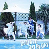 Ｄ☆ＤＡＴＥ「 ＤＡＹ　ＢＹ　ＤＡＹ」