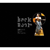 ＢＯＮＮＩＥ ＰＩＮＫ「Ｂａｃｋ Ｒｏｏｍ －ＢＯＮＮＩＥ