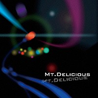 ＭＴ．ＤＥＬＩＣＩＯＵＳ「 乱反射」