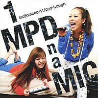 ＠ｄｊｔｏｍｏｋｏ　ｎ　Ｕｃｃａ－Ｌａｕｇｈ「 １　ＭＰＤ　ｎ　ａ　ＭＩＣ」