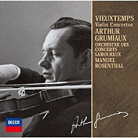 アルテュール・グリュミオー「 ヴュータン：ヴァイオリン協奏曲第４番・第５番」