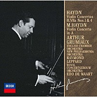 アルテュール・グリュミオー「 Ｊ．ハイドン：ヴァイオリン協奏曲第１番・第４番／Ｍ．ハイドン：ヴァイオリン協奏曲」