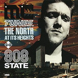 エムシー・チューンズ　ｖｓ　８０８ステイト「ザ・ノース・アット・イッツ・ハイツ（デラックス・エディション）」