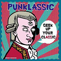 ＧＥＥＫＳ「 ＰＵＮＫＬＡＳＳＩＣ」