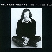 マイケル・フランクス「 アート・オブ・ティー」