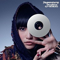 Ｈｅａｖｅｎｓｔａｍｐ「 Ｄｅｃａｄｅｎｃｅ－Ｅ．Ｐ．＋ＲＥＭＩＸＥＳ」