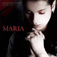 ＥＬＥＫＩＴＥＲ　ＲＯＵＮＤ　φ「 ＭＡＲＩＡ」